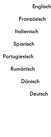 lektorat in den sprachen: englisch, franz&ouml;sisch, italienisch, spanisch, portugiesisch, rum&auml;nisch, d&auml;nisch, deutsch